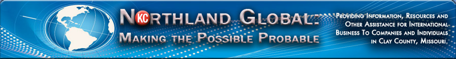 Northland Global - Making the Possible Probable. Providing information, resources and other assistance for international business to companies and individuals in Clay County, Missouri.